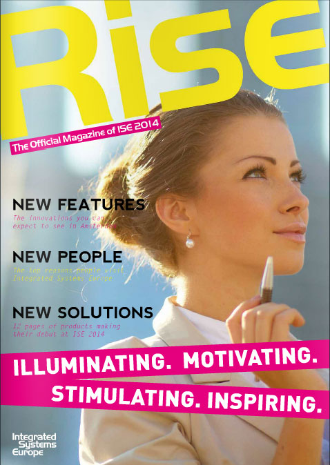 RISE 2014  The Official Magazine of ISE 2014 by Integrated Systems Europe